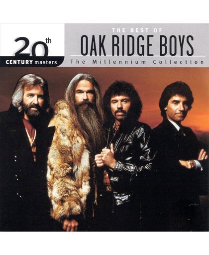 The Best Of Oak Ridge Boys: 20th Century Masters The Millennium Collection