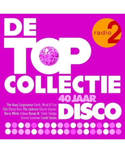 De Radio 2 Topcollectie 40 Jaar Disco