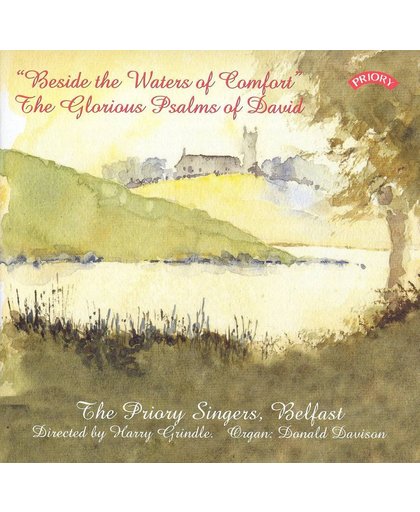 Beside the Waters of Comfort: The Glorious Psalms of David