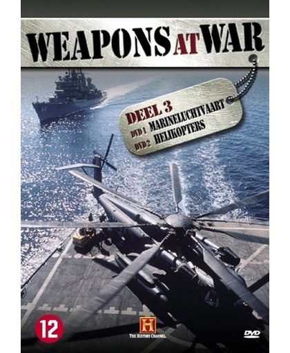 Weapons At War - Deel 3 Marineluchtvaart En Helikopters