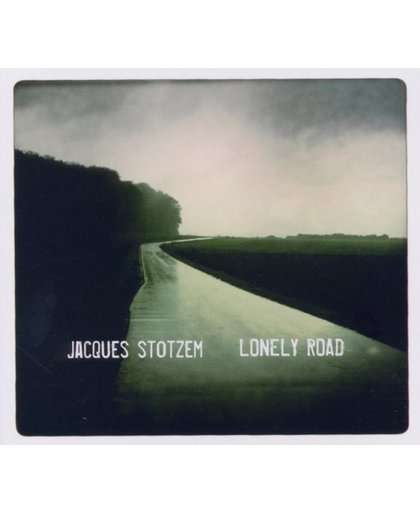 Jacques Stotzem - Lonely Road