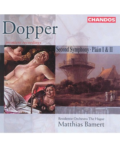 Dopper: Second Symphony, Paan I & II / Matthias Bamert, Residentie Orchestra