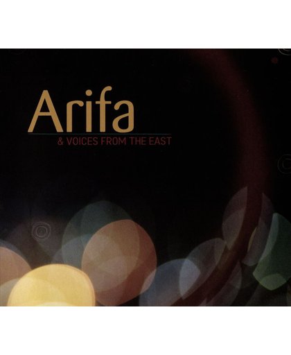 Arifa & Voices From The East