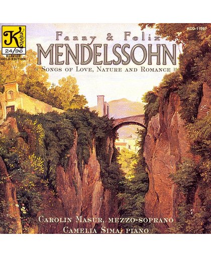 Fanny and Felix Mendelssohn: Songs of Love, Nature and Romance