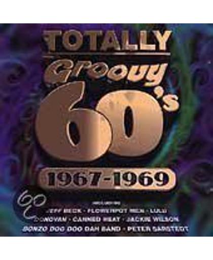 Totally Groovy 60's: 1967-1969