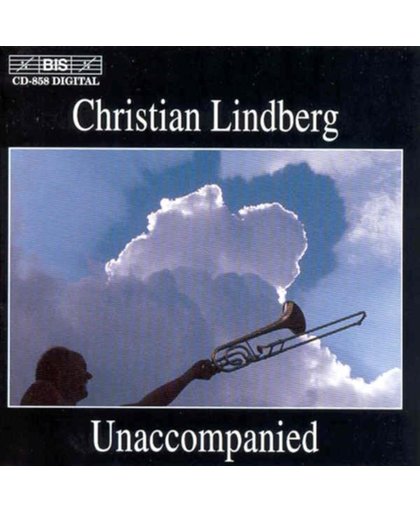 Christian Lindberg - Unaccompanied
