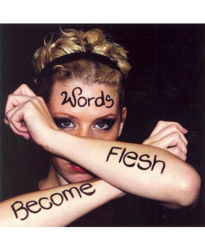 Words Become Flesh