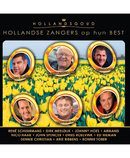 Various - Hollands Goud - Hollandse Zangers Op Hun Best