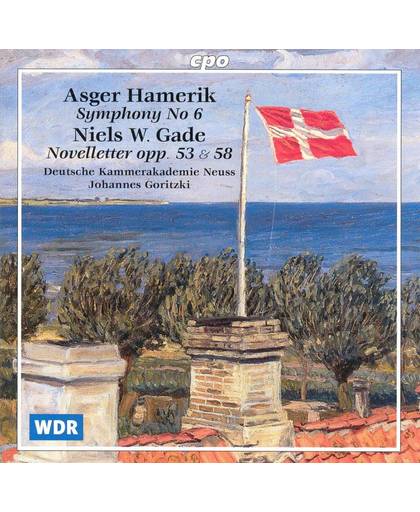 Hamerik: Symphony no 6;  Gade: Novelletter / Goritzki, et al