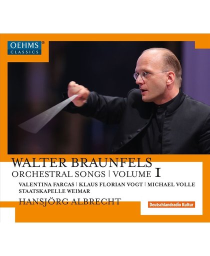 Walter Braunfels Orchestral Works Vol.1