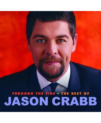 Through The Fire: Best Of Jason Crabb