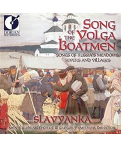 Song of the Volga Boatmen /Gregory Smirnov, Slavyanka Chorus