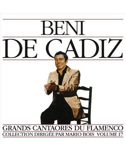 Beni De Cadiz: Grands Cantaores Du Flamenco