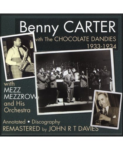 Benny Carter With The Chocolate Dandies 1933-34