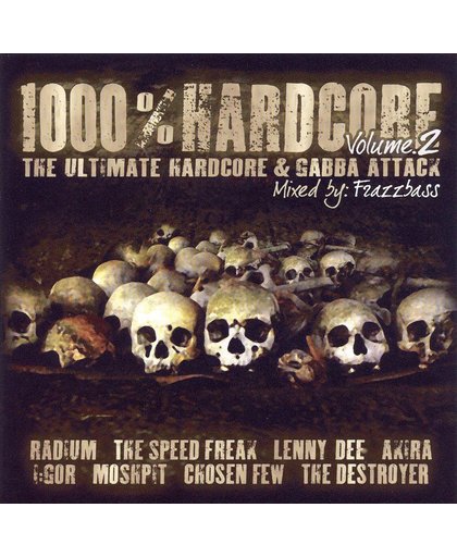 1000% Hardcore, Vol. 2: The Ultimate Hardcore & Gabba Attack
