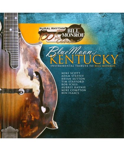 Blue Moon of Kentucky: Instrumental Tribute to Bill Monroe
