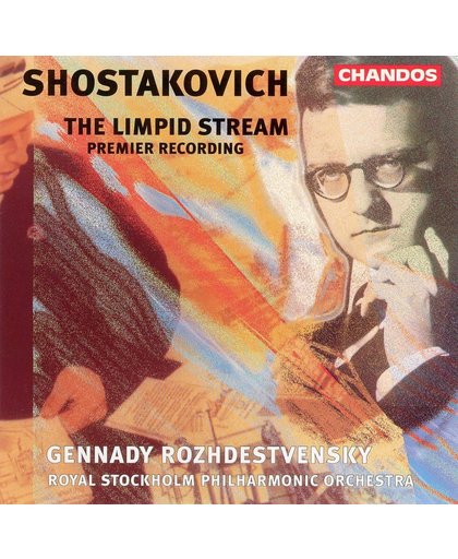Shostakovich: The Limpid Stream / Gennady Rozhdestvensky
