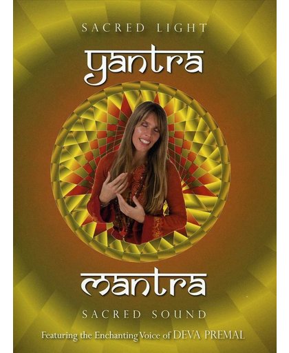 Yantra Mantra: Sacred Light-Sacred Sound