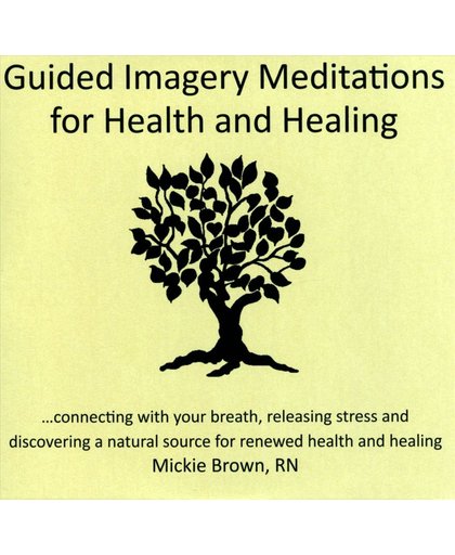 Guided Imagery Meditations For Health And Healing