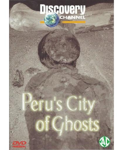 Peru's City Of Ghosts