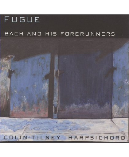 Fugue: Bach & His Forerunners