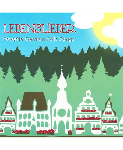 Lebenslieder: Favorite German Folk Songs