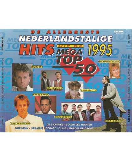 De Allerbeste Nederlandstalige Hits Uit De Mega Top 50 1995