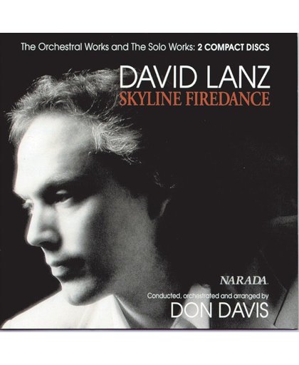 Skyline Firedance: Orchestral Works & Solo Works