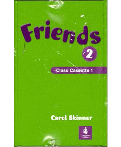 Friends 2 (Global) Class Cassettes 1-4 SKINNER