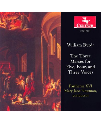 Byrd: The Three Masses for Five, Four & Three Voices / Parthenia XVI