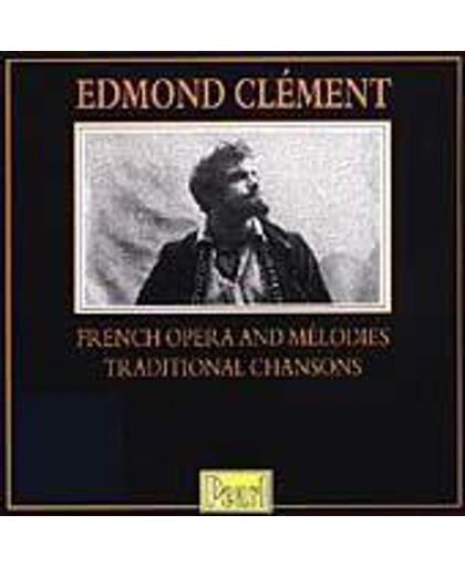 Edmond Clement - French Opera and Melodies, Chansons