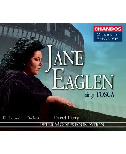 Opera In English - Jane Eaglen Sings Tosca