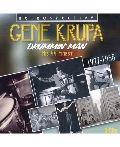Krupa: Drummin' Man, His 43 Finest (1927-1958)