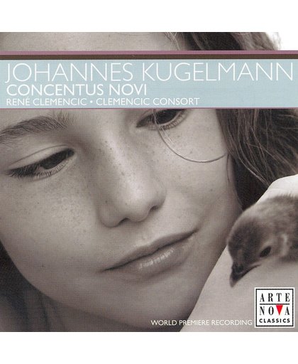 Rene Clemencic Edition Vol. 2: Johannes Kugelmann: Concentus Novi