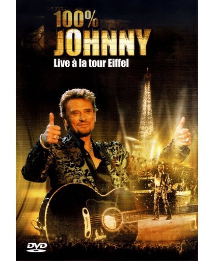 Johnny Hallyday - 100% Johnny,Live Tour Eiff