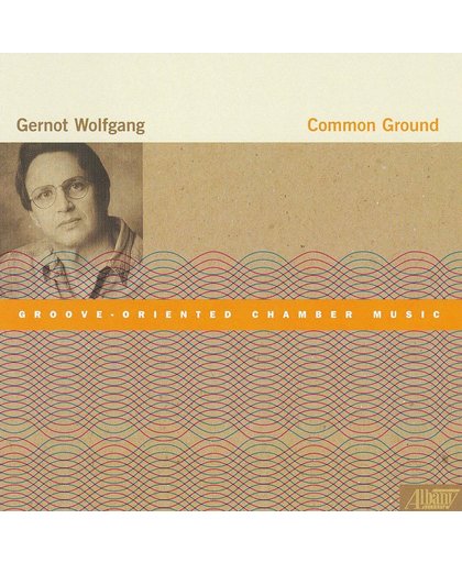 Gernot Wolfgang: Common Ground