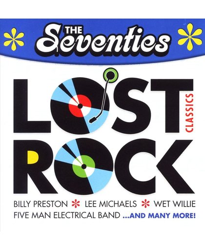 The Seventies: Lost Rock Classics