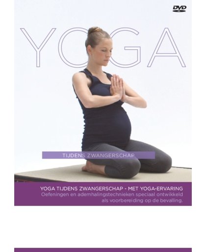 Yoga Tijdens Zwangerschap (Met Yoga-Ervaring)