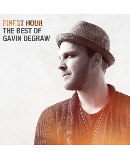 Finest Hour: The Best Of Gavin DeGraw