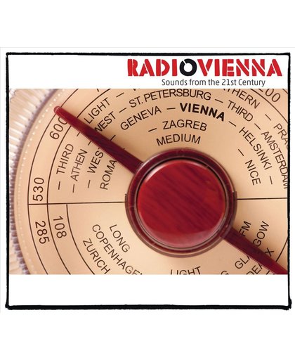 Radio Vienna. Sounds From The 21St