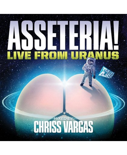 Asseteria -Live From  Uranus