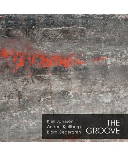 The Groove: A Tribute to Jimmy Garrison