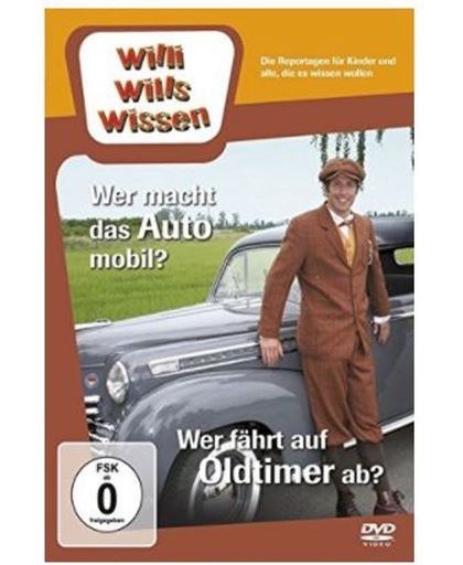Willi Wills Wissen-Wer Macht Das Auto Mobil?