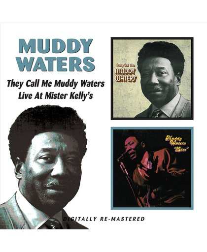 They Called Me Muddy Waters/Live At Mister Kelly's