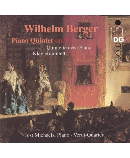 Berger: Piano Quintet etc / Jost Michaels, Verdi-Quartett