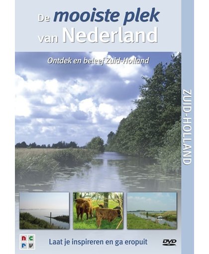 Mooiste Plek Van Nederland - Zuid-Holland