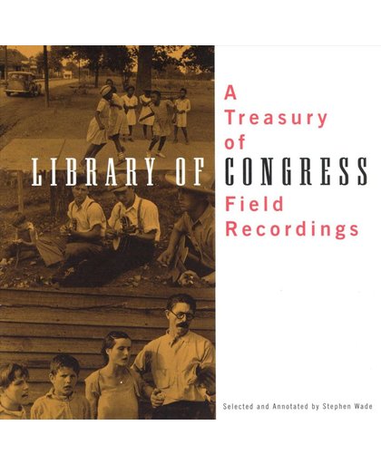 A Treasury Of Library Of Congress Field Recordings