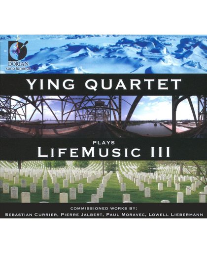 Ying Quartet plays Life Music, Vol. 3