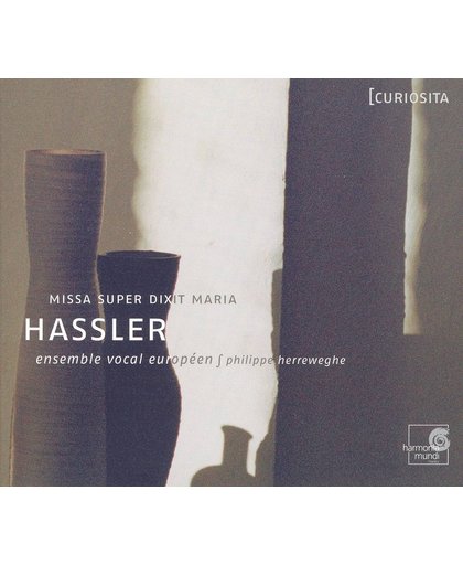 Hassler: Missa I super Dixit Maria; Motets; Vater unser im Himmelreich; Lechner: Si bona suscepimus
