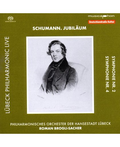 Schumann. Jubilaum: Symphonie Nr. 2; Symphonie Nr. 4